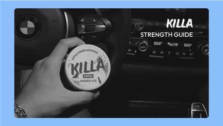 KILLA Nicotine Pouch Guide: Strength, Format and Flavour