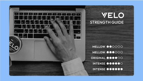 VELO Strength Guide - How to Choose Your Strength